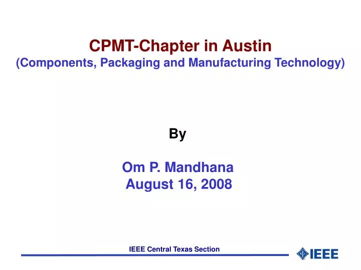 cpmt chapter in austin components packaging and manufacturing technology