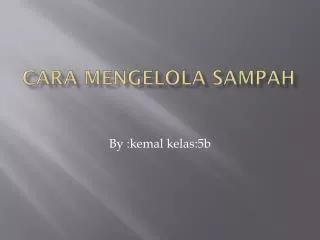 cara mengelola sampah