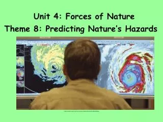 Unit 4: Forces of Nature