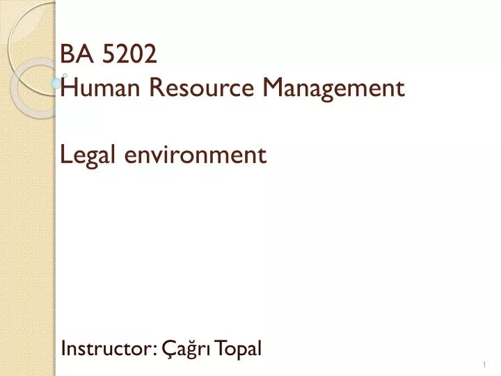 ba 5202 human resource management legal environment