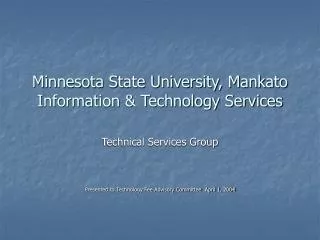 Minnesota State University, Mankato Information &amp; Technology Services