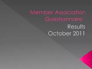 Member Association Questionnaire