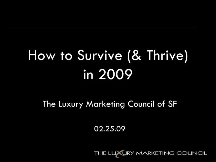 how to survive thrive in 2009
