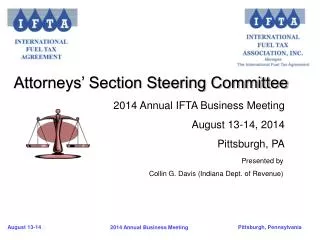 2014 Annual IFTA Business Meeting August 13-14, 2014 Pittsburgh, PA