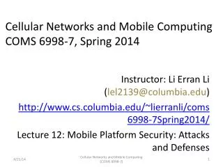 Cellular Networks and Mobile Computing COMS 6998 - 7 , Spring 2014