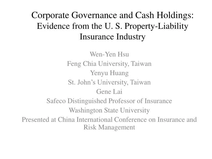 corporate governance and cash holdings evidence from the u s property liability insurance industry