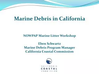 NOWPAP Marine Litter Workshop Eben Schwartz Marine Debris Program Manager