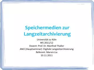 speichermedien zur langzeitarchivierung
