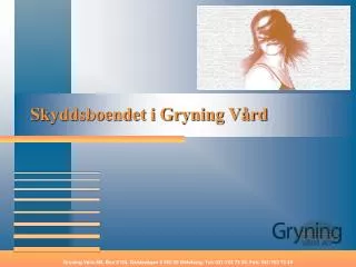 skyddsboendet i gryning v rd