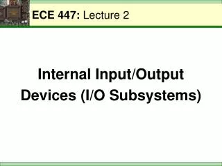 ECE 447: Lecture 2