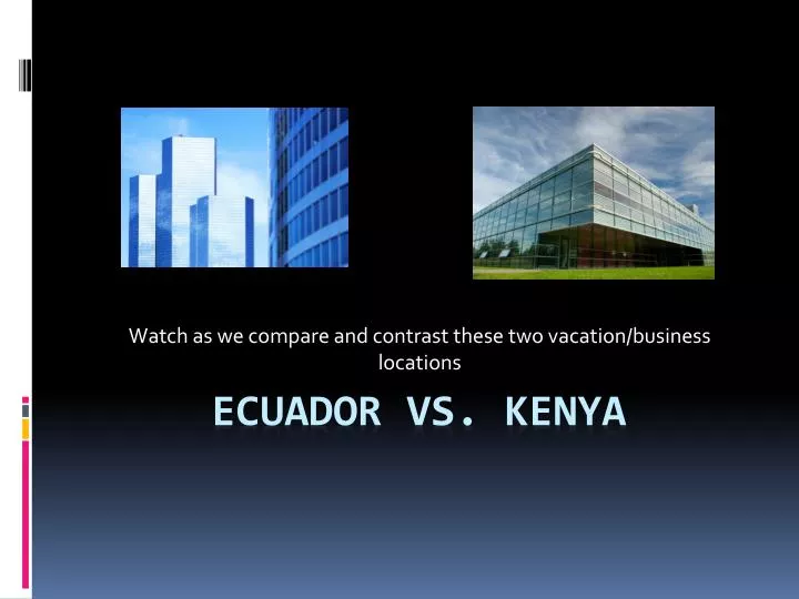 watch as we compare and contrast these two vacation business locations