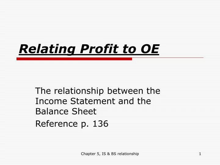 relating profit to oe