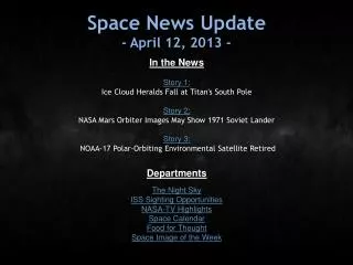 Space News Update - April 12, 2013 -