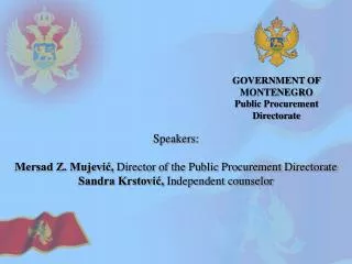 GOVERNMENT OF MONTENEGRO Public Procurement Directorate