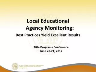 Local Educational Agency Monitoring: Best Practices Yield Excellent Results