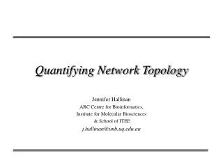 Quantifying Network Topology
