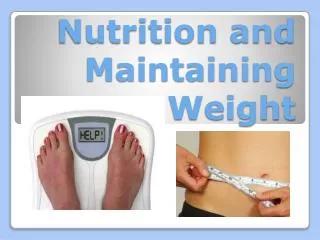 Nutrition and Maintaining Weight