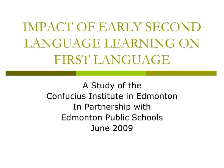 impact of early second language learning on first language