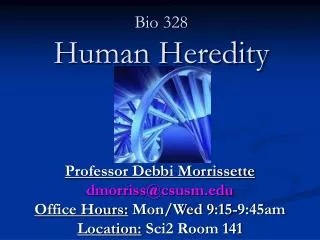 Bio 328 Human Heredity