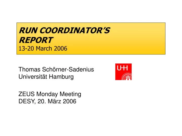 run coordinator s report 13 20 march 2006