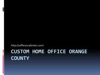 custom home office orange county