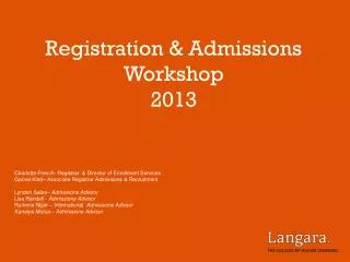 Registration &amp; Admissions Workshop 2013