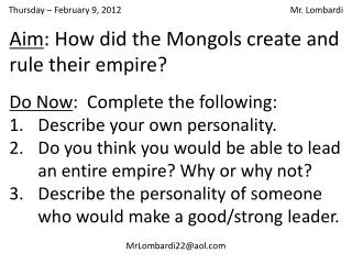 Aim : How did the Mongols create and rule their empire?