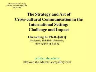 The Strategy and Art of Cross-cultural Communication in the International Setting: