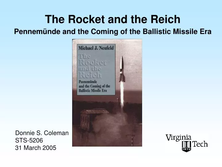 the rocket and the reich pennem nde and the coming of the ballistic missile era