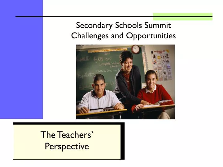 secondary schools summit challenges and opportunities