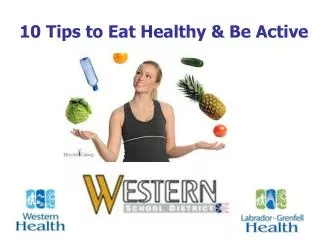 10 Tips to Eat Healthy &amp; Be Active