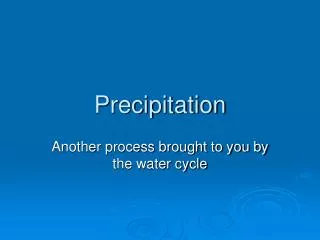 Precipitation