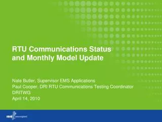 RTU Communications Status and Monthly Model Update
