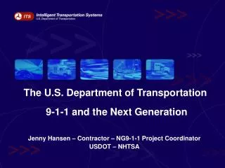 The U.S. Department of Transportation 9-1-1 and the Next Generation