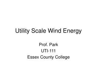 Utility Scale Wind Energy