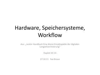 hardware speichersysteme workflow