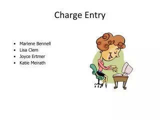 Charge Entry