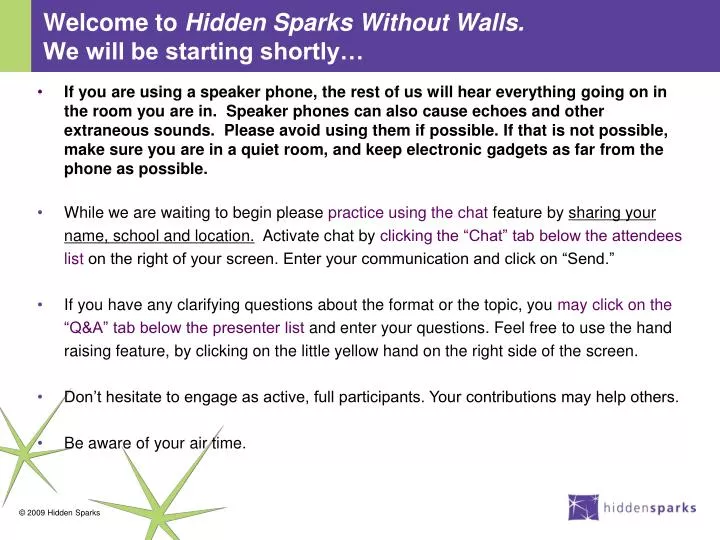 welcome to hidden sparks without walls we will be starting shortly