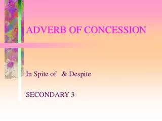 ADVERB OF CONCESSION