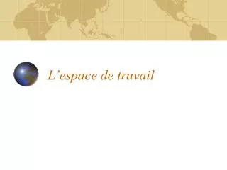 l espace de travail