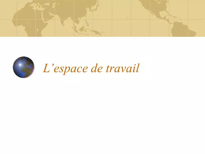 l espace de travail