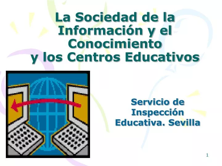 la sociedad de la informaci n y el conocimiento y los centros educativos