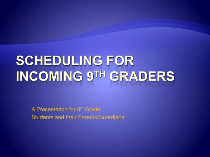 a presentation for 8 th grade students and their parents guardians