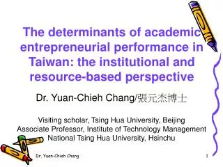 Dr. Yuan-Chieh C hang/ ????? Visiting scholar, Tsing Hua University, Beijing