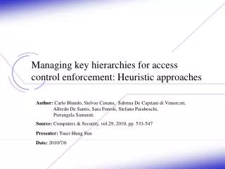 Managing key hierarchies for access control enforcement: Heuristic approaches