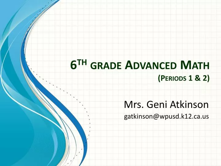 6 th grade advanced math periods 1 2