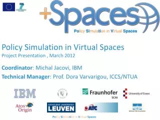Policy Simulation in Virtual Spaces Project Presentation , March 2012