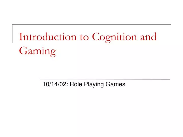 introduction to cognition and gaming