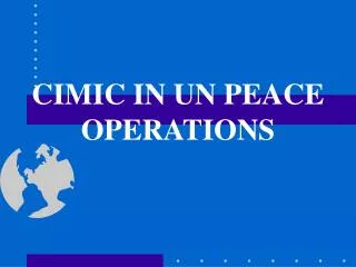 CIMIC IN UN PEACE OPERATIONS