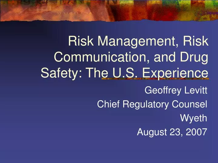 risk management risk communication and drug safety the u s experience